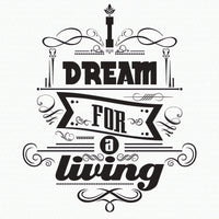 Wall quote sticker with text "I Dream For A Living".