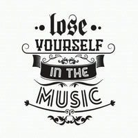 Wall quote sticker with text "Lose Yourself In The Music".