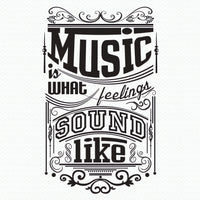 Wall quote sticker with text "Music Is What Feelings Sound Like".